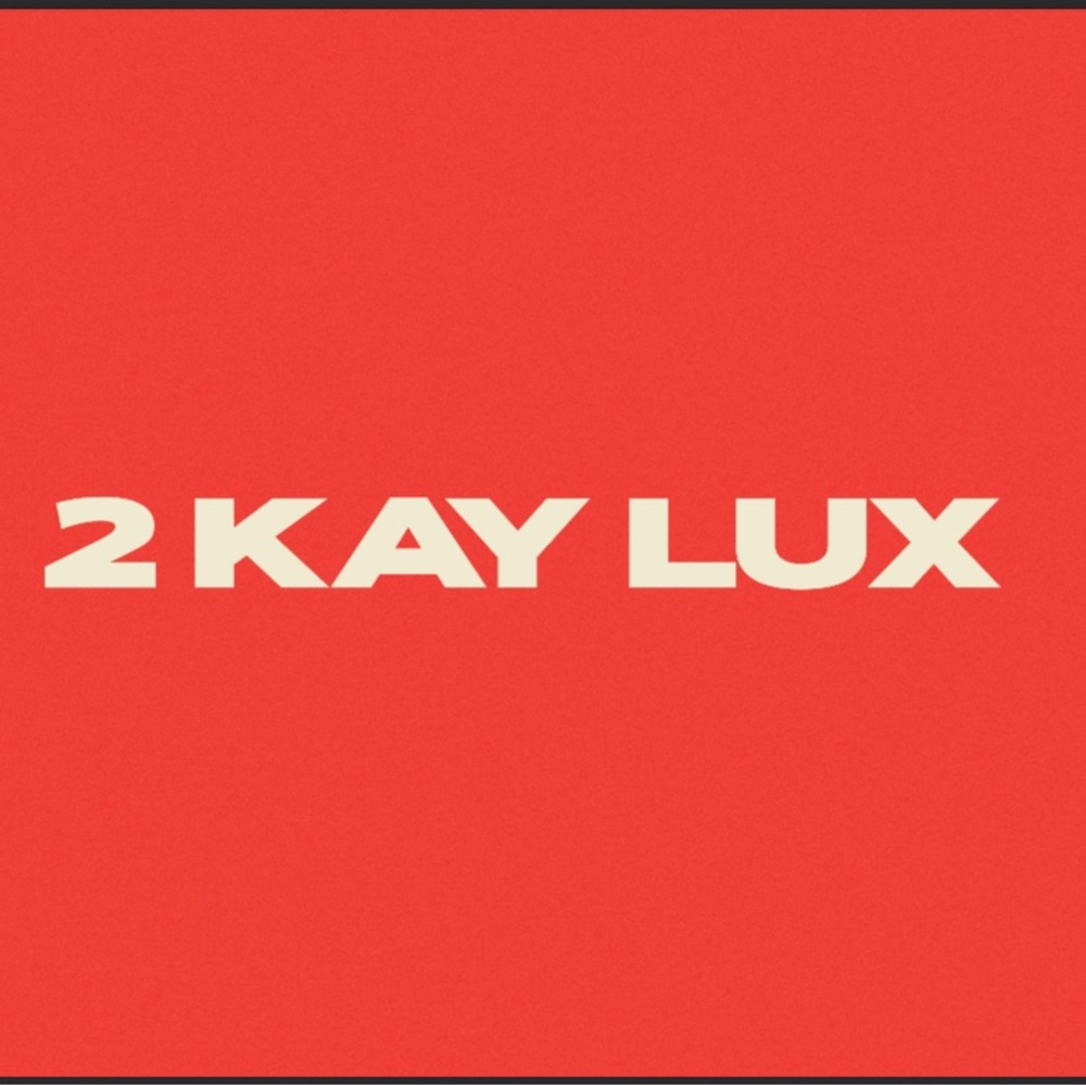 Meet your Posher, 2KayLux